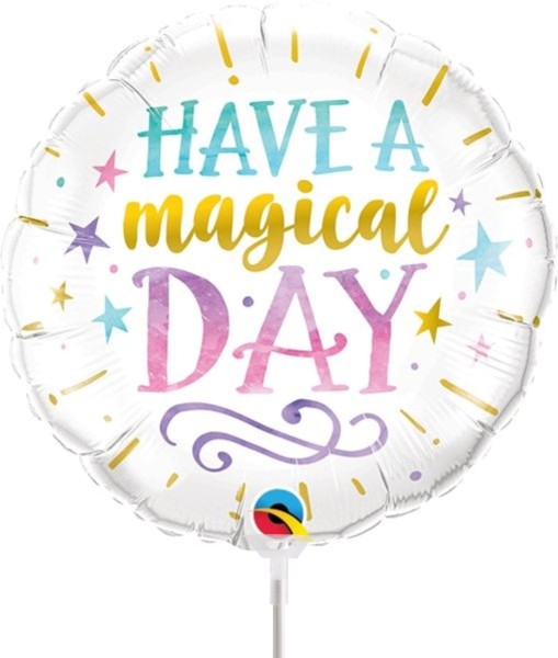 Qualatex Folienballon Have a magical day 23cm/9" luftgefüllt mit Stabb