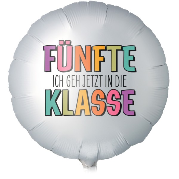 Goodtimes Folienballon Rund Satin Weiß mit "Ich geh jetzt in die fünfte Klasse" 45cm/18" (unverpackt)