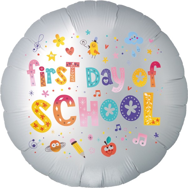 Goodtimes Folienballon Rund Satin Weiß mit "First Day of School" 45cm/18" (unverpackt)